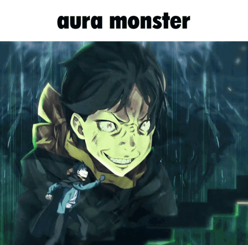 Animated Aura Monster edit with the words Aura Monster