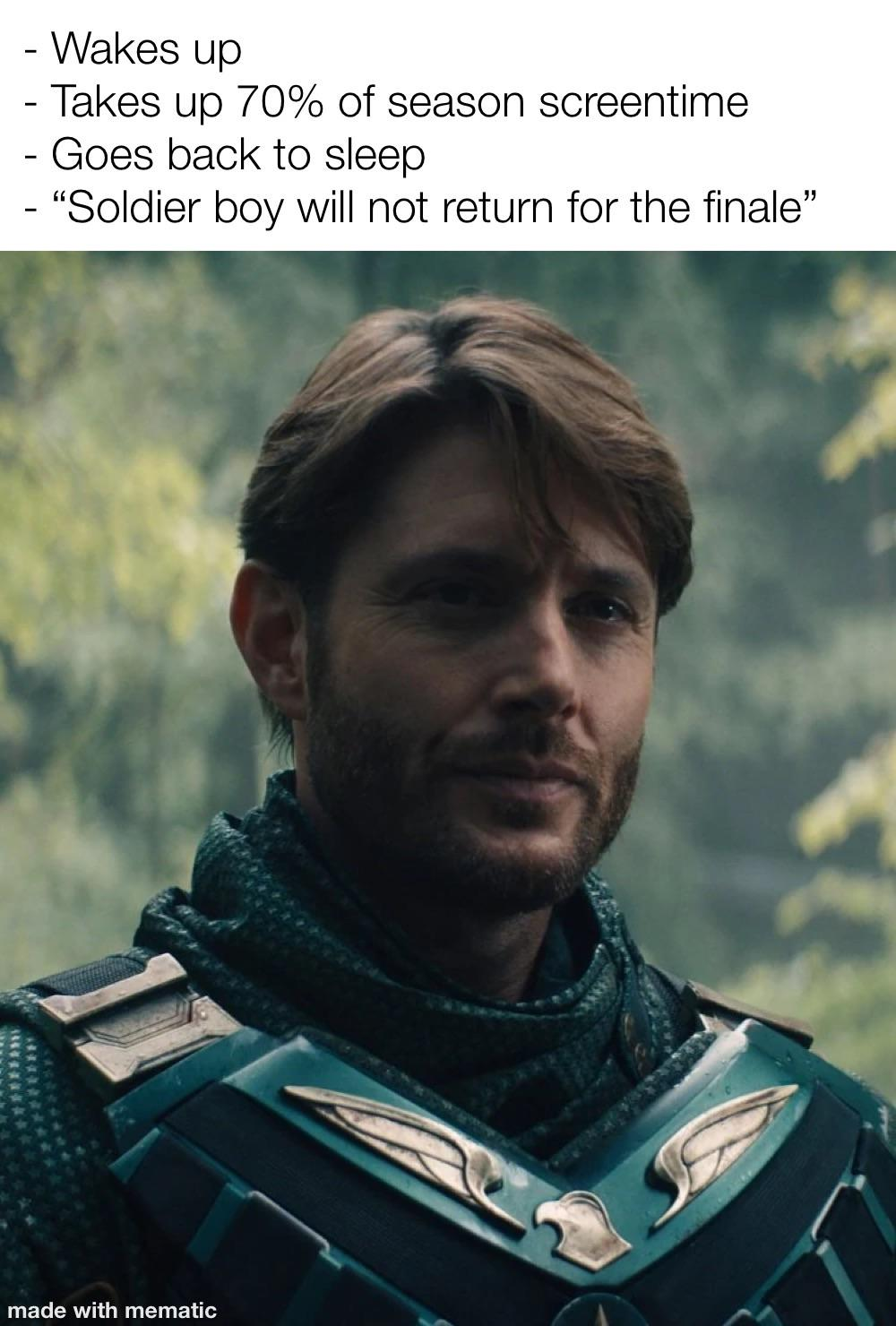 Soldier Boy meme listing that he wakes up, takes 70% of the season’s screen time, returns to sleep and misses the finale.